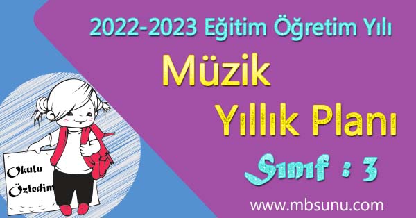 2022 - 2023 Yılı 3. Sınıf Müzik Yıllık Planı