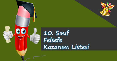 10. Sınıf Felsefe Kazanım Listesi