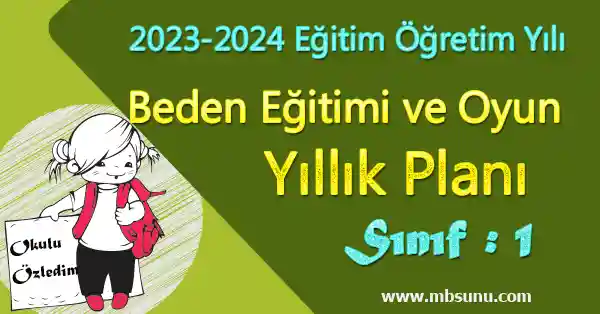 2023 - 2024 Yılı 1. Sınıf Beden Eğitimi ve Oyun Yıllık Planı