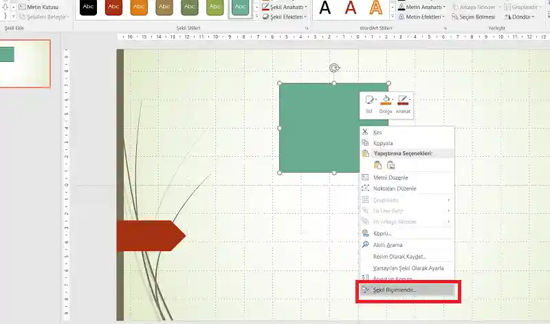 Powerpoint Şlayttaki bir şeklin biçimlendirme özelliğini açma