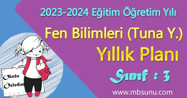 2023 - 2024 Yılı 3. Sınıf Fen Bilimleri Yıllık Planı (Tuna Yayınları)