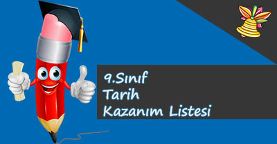 9. Sınıf Tarih Kazanım Listesi