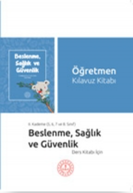 Beslenme, Sağlık ve Güvenlik (2. Kademe) Öğretmen Kılavuz Kitabı pdf indir