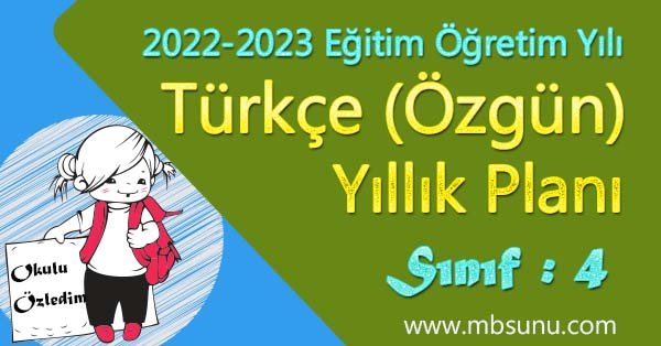 2022 - 2023 Yılı 4. Sınıf Türkçe Yıllık Planı (Özgün Yayınları)