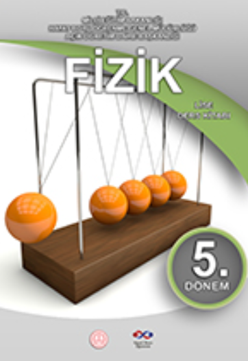 Açık Öğretim Lisesi Fizik 5 (Seçmeli Fizik 1) Ders Kitabı pdf