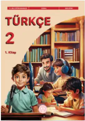 2025 - 2026 Yılı 2. Sınıf Türkçe Ders Kitabı (MEB - Maarif) - (1. Kitap) Güncellendi)