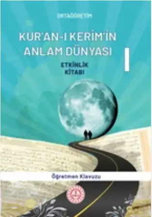 2025-2026 Yılı 11.Sınıf Kuran-ı Kerimin Anlam Dünyası 1 Öğretmen Kılavuz Kitabı
