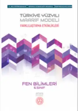 6. Sınıf Fen Bilimleri Farklılaştırma Etkinlikleri Öğretmen Kılavuz Kitabı
