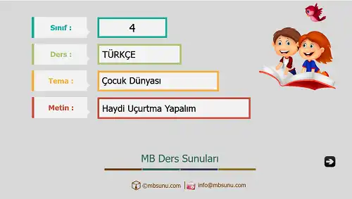 4. Sınıf Türkçe - Etkinlik ve Cevaplarıyla Haydi Uçurtma Yapalım Metni Ders Sunusu