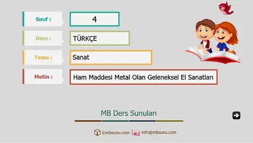 4. Sınıf Türkçe - Etkinlik ve Cevaplarıyla Ham Maddesi Metal Olan Geleneksel El Sanatları Ders Sunusu