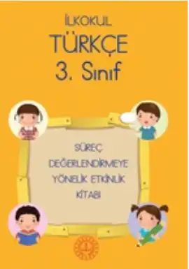 3. Sınıf Türkçe Süreç Değerlendirmeye Yönelik Etkinlik Kitabı - pdf