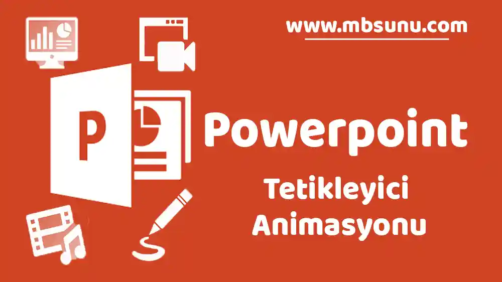 PowerPointte Tetikleyici Animasyonlar