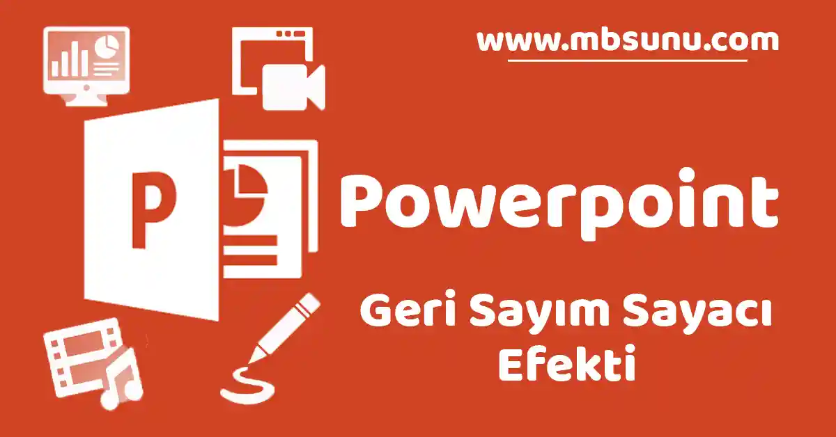 Powerpointte Geçiş Efekti İle Geri Sayım Sayacı Ekleme