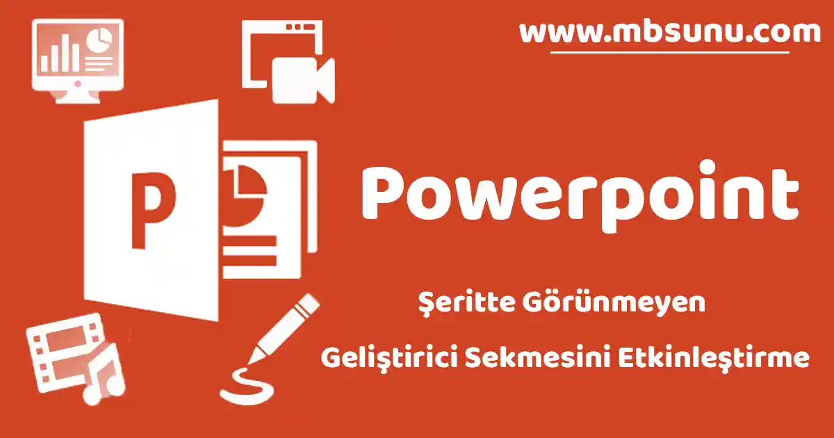 Powerpoint Şeritte Görünmeyen Geliştirici Sekmesini Etkinleştirme